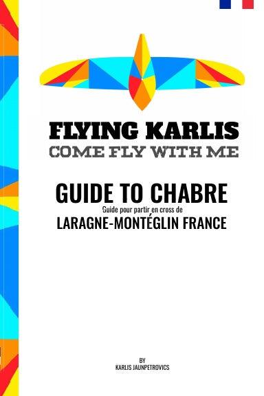 FR - GUIDE TO CHABRE - Guide pour partir en cross de LARAGNE-MONTÉGLIN FRANCE - flyingkarlis