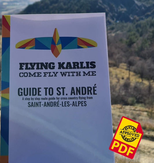 PDF - GUIDE TO ST.ANDRÉ - A step by step route guide for cross country flying from SAINT-ANDRÉ-LES-ALPES. - flyingkarlis